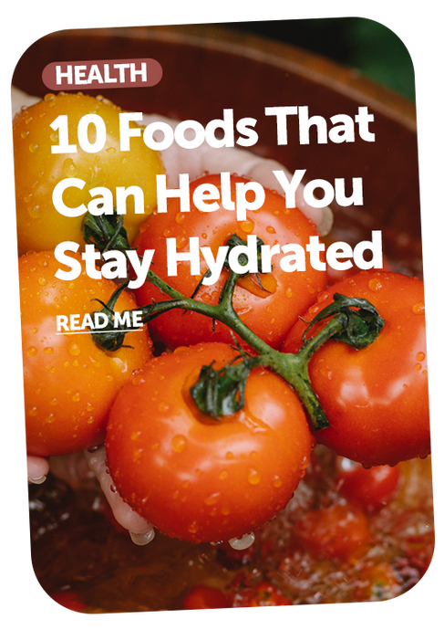 10 Water-Rich Foods That Can Help You Stay Hydrated