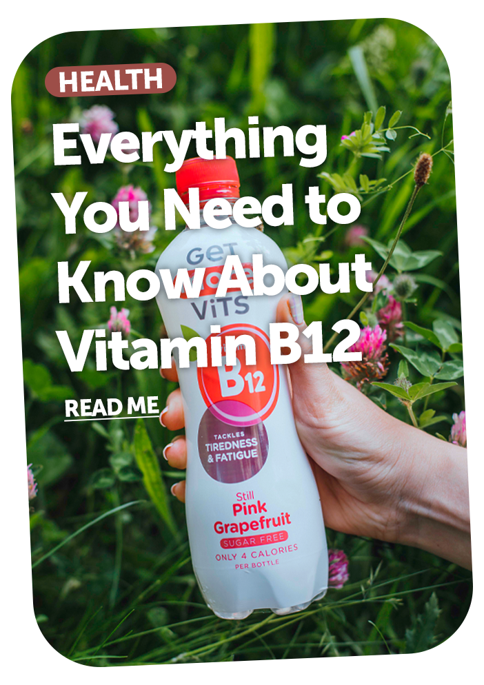 Everything You Need To Know About Vitamin B12 – Get More Vits