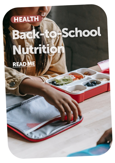Back-to-School Nutrition: Healthy Lunches and Snacks for Kids