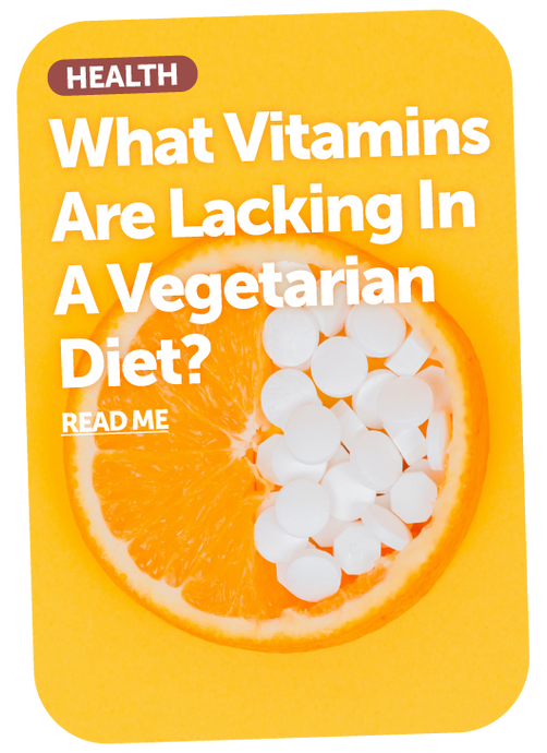 What Vitamins Are Lacking In A Vegetarian Diet?