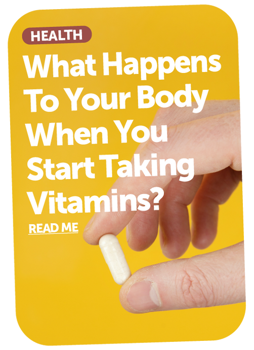 What Happens To Your Body When You Start Taking Vitamins?