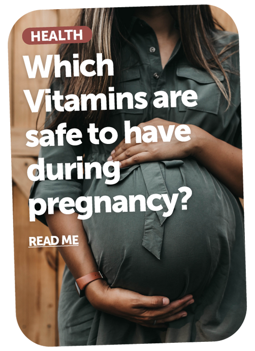 Which Vitamins Are Safe To Have During Pregnancy?