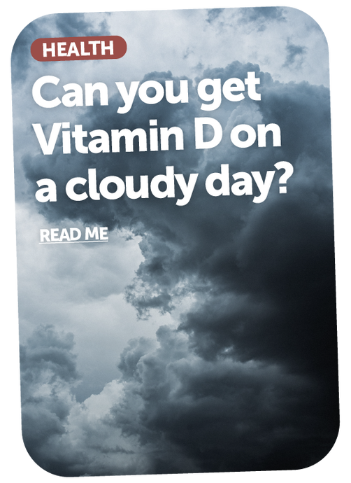 Can You Get Vitamin D On A Cloudy Day?