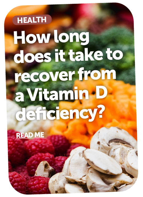 How Long Does It Take To Recover From A Vitamin D Deficiency?